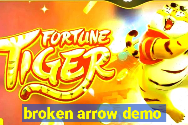 broken arrow demo